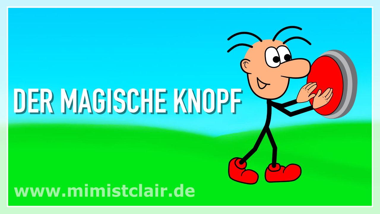 Der magische Knopf Der magische Knopf