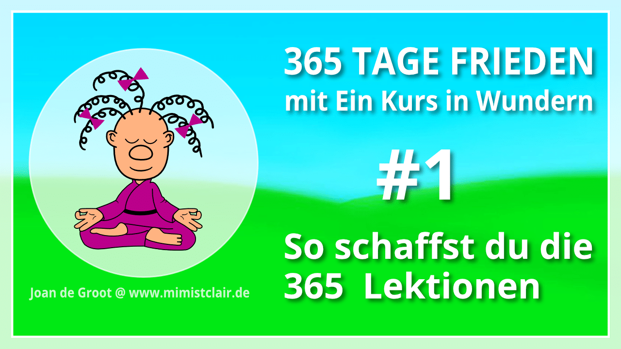 365 Lektionen - Ein Kurs in Wundern