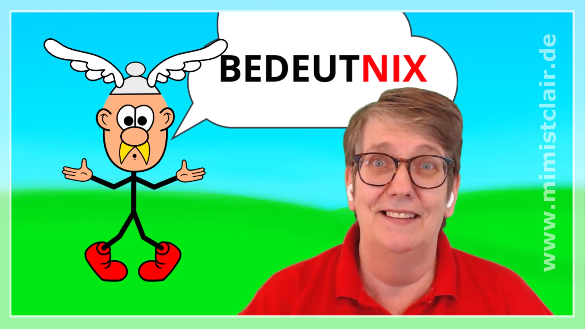 BedeutNix - Nichts was ich sehe bedeutet etwas - Lektion 1 - EKIW