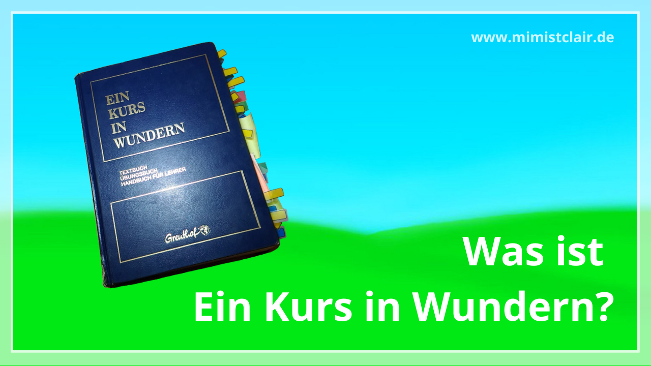 Was ist ein Kurs in Wundern? 2